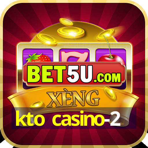 kto casino